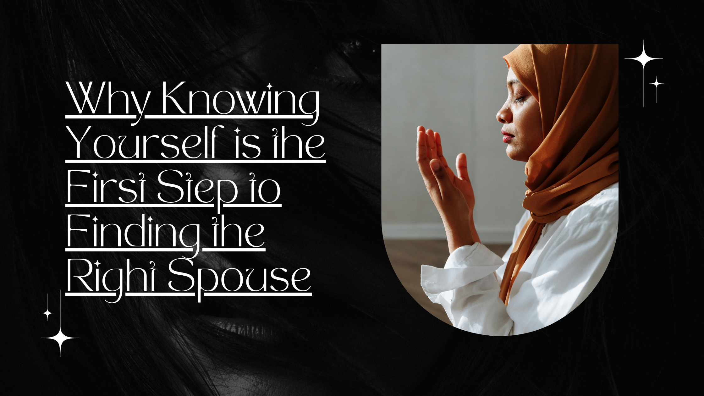Why Knowing Yourself is the First Step to Finding the Right Spouse